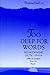 Too Deep for Words: Rediscovering Lectio Divina