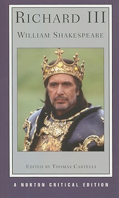 Richard III: A Norton Critical Edition