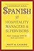 Conversational Spanish for Hospitality Managers and Supervisors: Basic Language Skills for Daily Operations