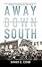 Away Down South by James C. Cobb