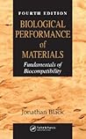 Biological Performance of Materials: Fundamentals of Biocompatibility, Fourth Edition
