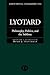 Lyotard: Philosophy, Politi...