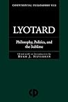 Lyotard: Philosophy, Politics and the Sublime