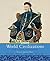 World Civilizations: The Gl...