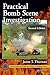 Practical Bomb Scene Investigation, Second Edition (Practical Aspects of Criminal and Forensic Investigations)