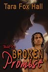 Broken Promise (Promise Me, #2)