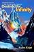 Destined for Infinity: A Spiritual Adventure To Take You into Another Dimension