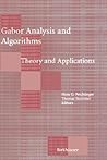 Gabor Analysis and Algorithms: Theory and Applications (Applied and Numerical Harmonic Analysis)