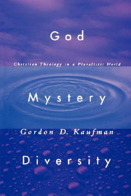 God, Mystery, Diversity: Christian Theology in a Pluralistic World (Paperback)