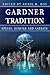 Gardner Tradition: Spells, Rituals and Sabbats