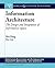 Information Architecture: The Design and Integration of Information Spaces (Synthesis Lectures on Information Concepts, Retrieval, and Services, 8)