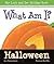 What am I? Halloween (My Look and See Holiday Book)