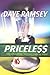 Priceless by Dave Ramsey Priceless by Dave Ramsey