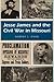 Jesse James and the Civil War in Missouri (Missouri Heritage ... by Robert L. Dyer
