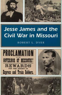 Jesse James and the Civil War in Missouri (Missouri Heritage Readers) (Volume 1)