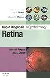 Rapid Diagnosis in Ophthalmology Series: Retina Rapid Diagnosis in Ophthalmology Series: Retina