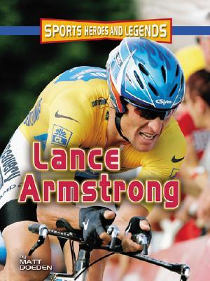 Lance Armstrong (Sports Heroes And Legends)