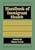 Handbook of Immigrant Health