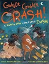Gobble-Gobble Crash! a Barnyard Counting Bash by Julie Stiegemeyer
