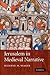 Jerusalem in Medieval Narrative (Cambridge Studies in Medieval Literature, Series Number 72)