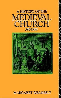 A History of the Medieval Church, 590-1500 (Paperback)