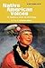 Native American Voices : A ...