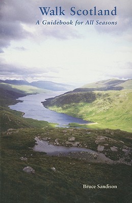 Walk Scotland: A Guidebook for All Seasons (Paperback)