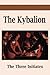 The Kybalion by Three Initiates