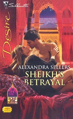 Sheikh's Betrayal (Sons of the Desert #12)