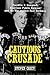 Cautious Crusade by Steven Casey