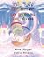 The Sky Dreamer / Le Bateau de Reves by Anne Morgan The Sky Dreamer / Le Bateau de Reves by Anne Morgan