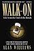 Walk-on by Alan    Williams