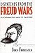 Dispatches from the Freud W...