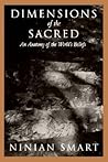 Dimensions of the Sacred: An Anatomy of the World's Beliefs Dimensions of the Sacred: An Anatomy of the World's Beliefs