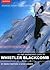 Ski and Snowboard Guide to Whistler Blackcomb: Advanced-Expert Edition