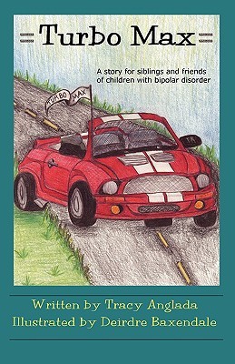 Turbo Max: A Story for Siblings and Friends of Children with Bipolar Disorder (Paperback)