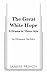 The Great White Hope