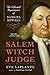 Salem Witch Judge by Eve LaPlante