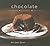 Chocolate: Discovering, Exploring, Enjoying