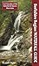 Berkshire Region Waterfall Guide: Cool Cascades of the Berkshire & Taconic Mountains
