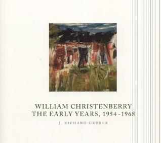 William Christenberry: The Early Years, 1954-1968 (Paperback)