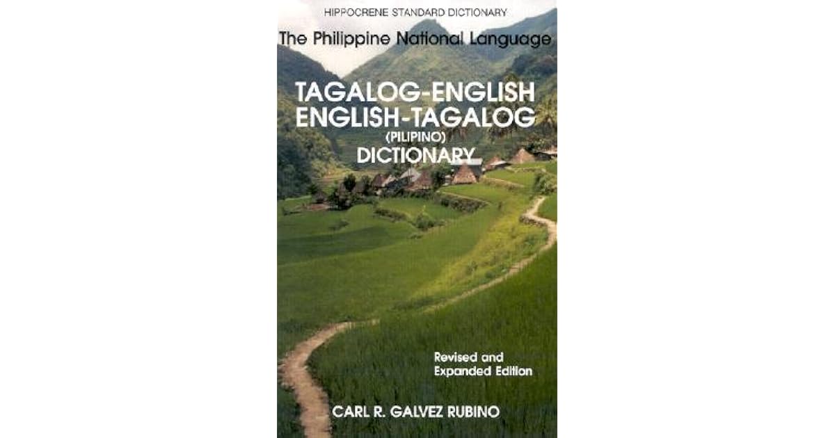 TagalogEnglish/EnglishTagalog Standard Dictionary by Carl Rubino