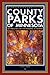 A Trails Book Guide County Parks of Minnesota: 300 Parks You Can Visit Featuring 25 Favorites