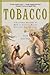 Tobacco by Iain Gately