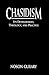 Chasidism: Its Development, Theology, and Practice