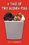 A Tale of Two Guinea Pigs
