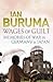 The Wages of Guilt: Memories of War in Germany and Japan