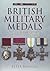 British Military Medals: A Guide for the Collector and Family Historian