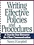 Writing Effective Policies and Procedures by Nancy J. Campbell