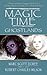 Ghostlands (Magic Time, Book 3)
